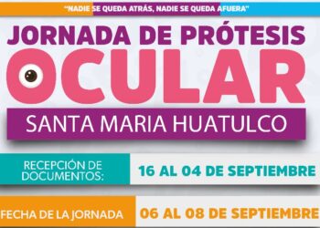 Aplazan hasta el 4 de septiembre entrega de documentos para jornada de prótesis ocular en Huatulco
