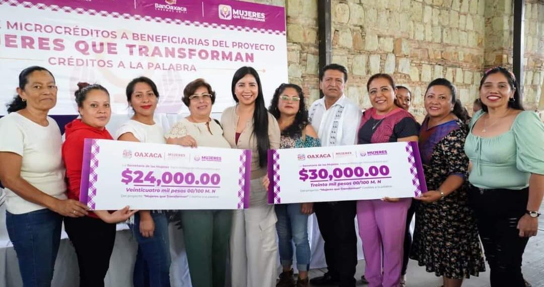Con entrega de microcréditos, Gobierno de Oaxaca transforma la vida de oaxaqueñas
