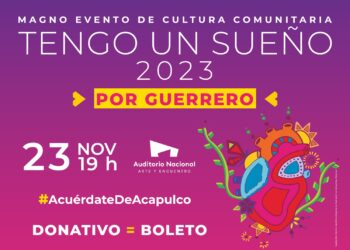 Asiste a Tengo un sueño y apoya a losSemilleros Creativos en Acapulco